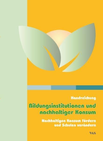 Handreichung - Bildungsinstitutionen und nachhaltiger Konsum Books