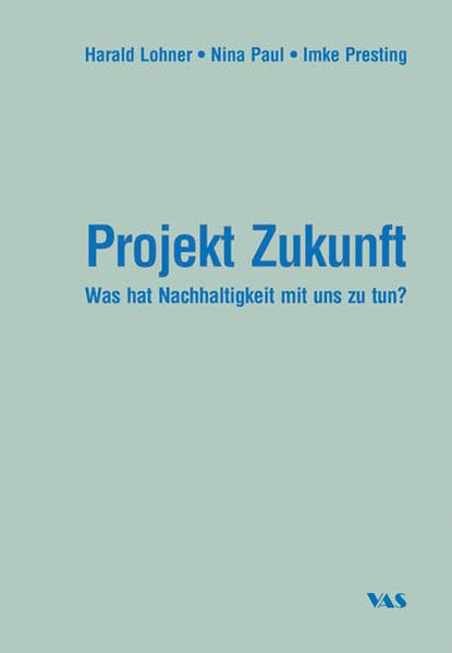 Projekt Zukunft: Was hat Nachhaltigkeit mit uns zu tun? Law