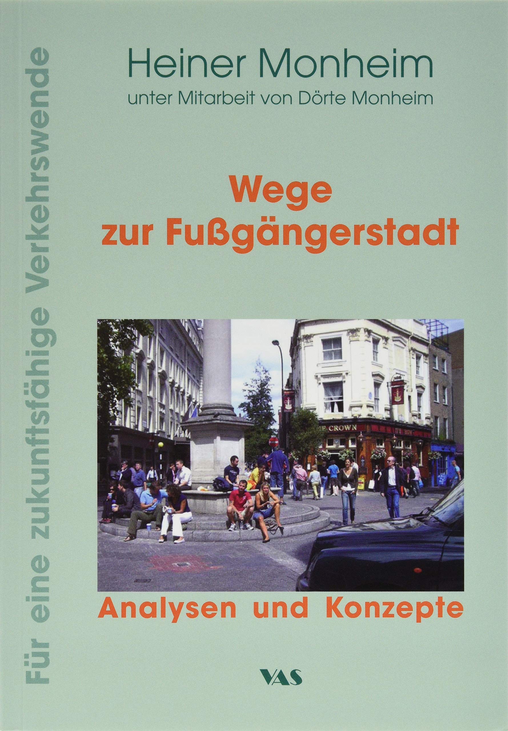 Wege zur Fußgängerstadt Business & Technology