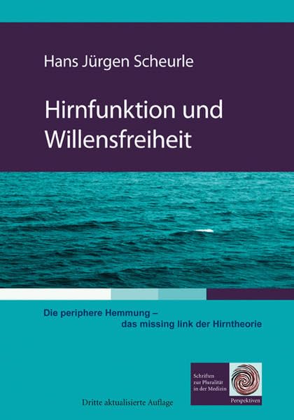 Hirnfunktion und Willensfreiheit Medicine