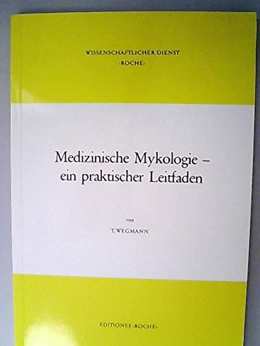 Medizinische Mykologie - ein praktischer Leitfaden . Books