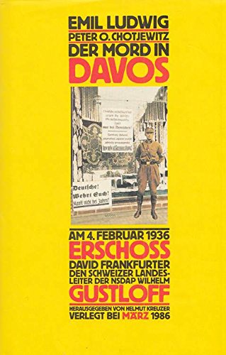 Der Mord in Davos. Texte zum Attentatsfall David Frankfurter / Wilhelm Gustloff Books