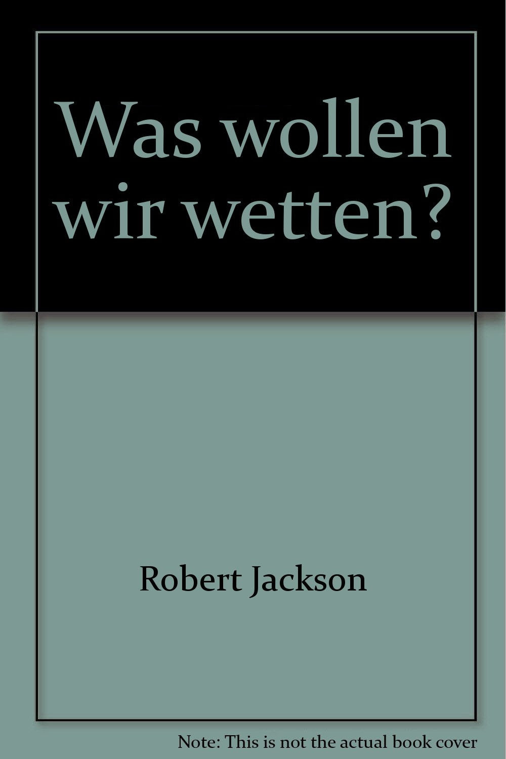 Was wollen wir wetten? Books