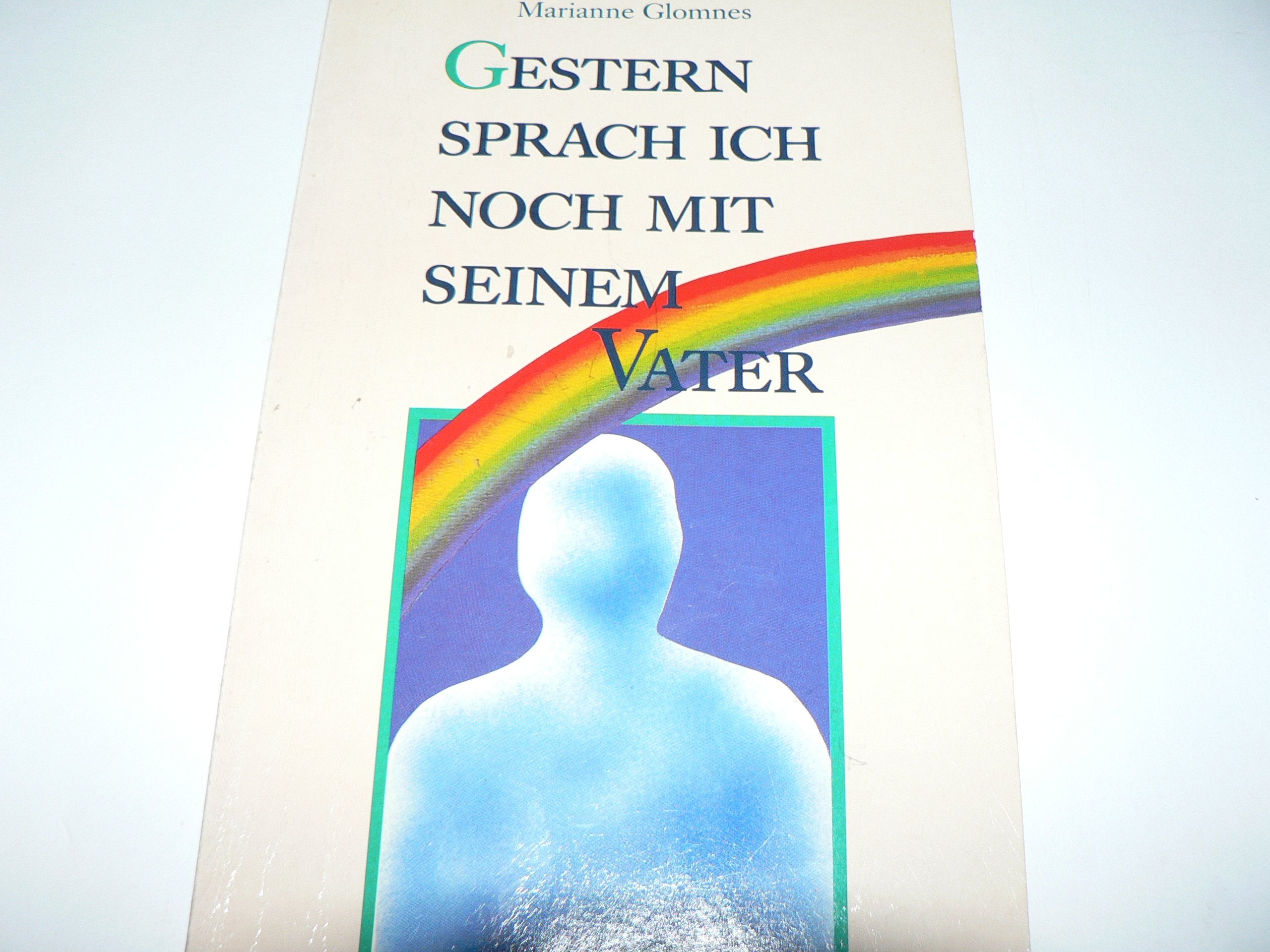Gestern sprach ich noch mit seinem Vater Books