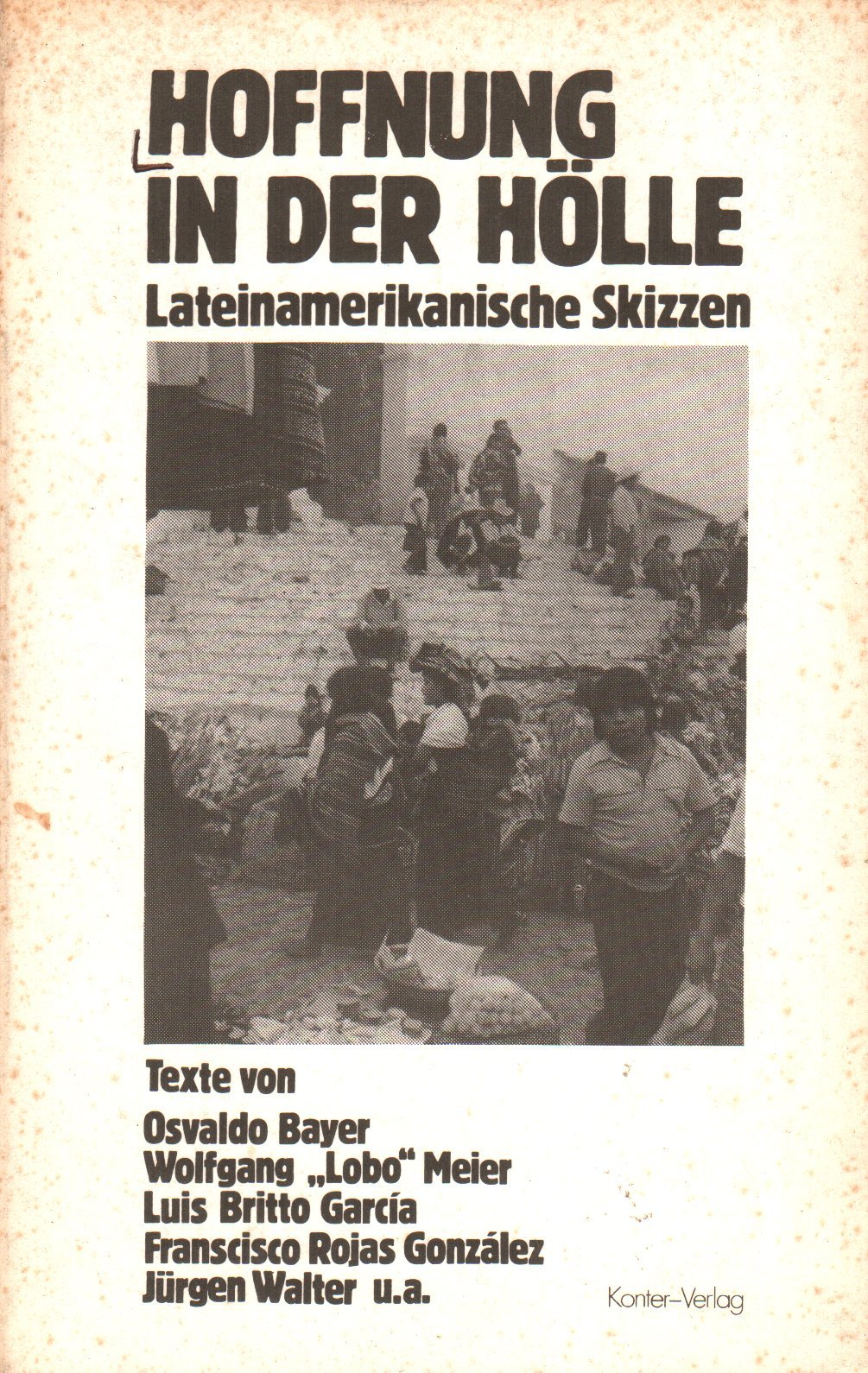 Hoffnung in der Hölle. Lateinamerikanische Skizzen Books