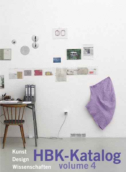 HBK-Katalog Volume 4: Kunst - Design - Wissenschaften Film, Art & Culture