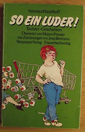 So ein Luder. Tochter- Geschichten Books