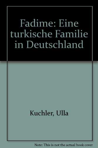 Fadime: Eine türkische Familie in Deutschland Social Sciences