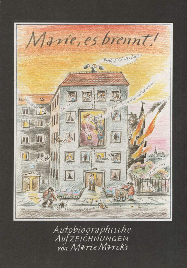 Marie, es brennt. Autobiografische Aufzeichnungen Books