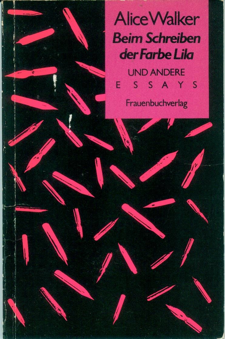 Beim Schreiben der Farbe Lila. Und andere Essays Social Sciences