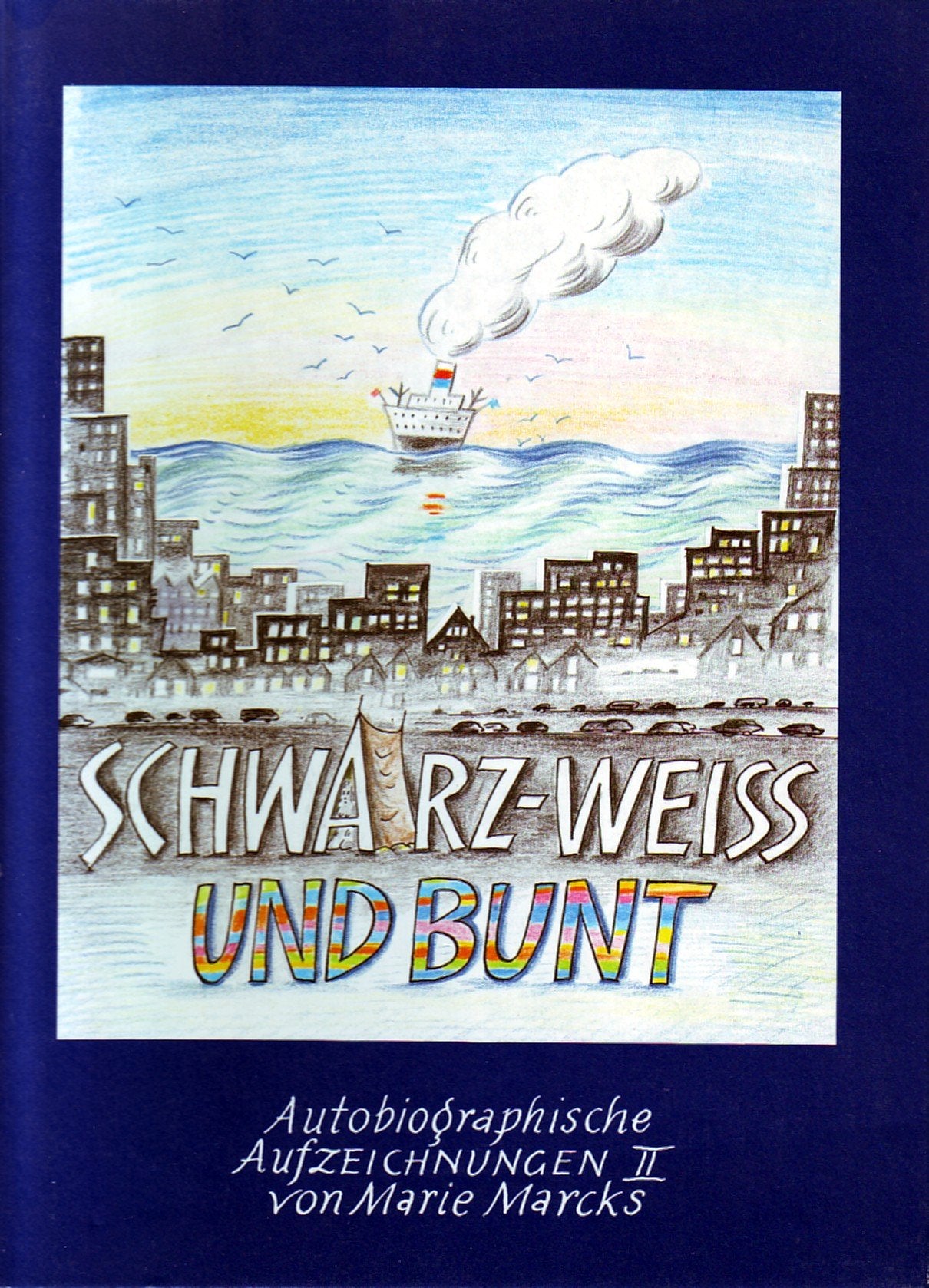 Schwarz-weiss und bunt: Autobiographische Aufzeichnungen 2 Manga