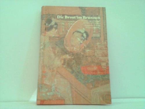 Die Braut im Brunnen. Kriminalgeschichten aus dem alten China Books