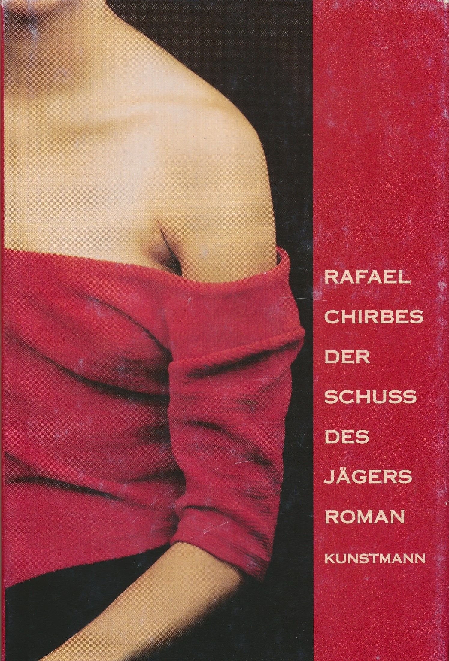 Der Schuß des Jägers: Roman Contemporary literature