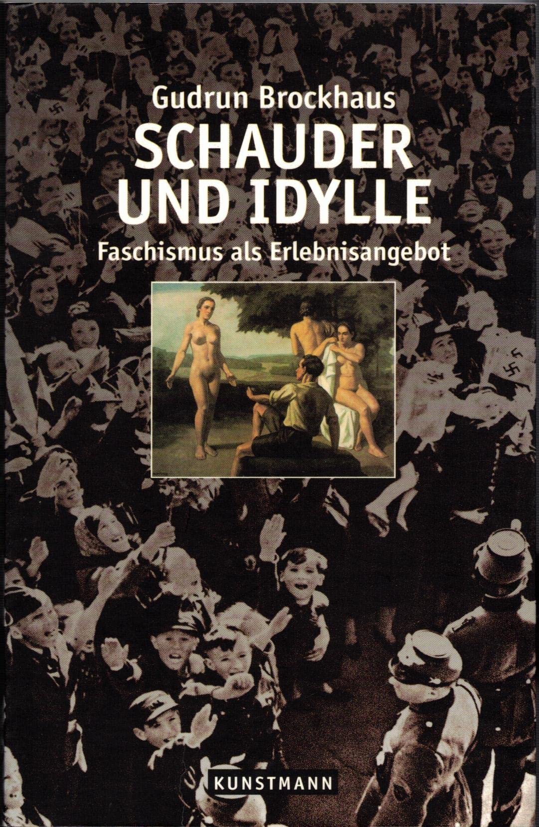 Schauder und Idylle: Faschismus als Erlebnisangebot Law