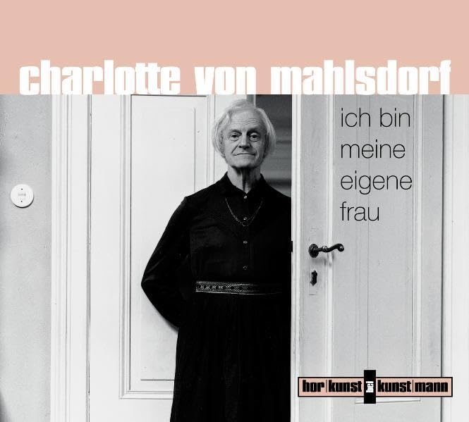 Ich bin meine eigene Frau: Ein Leben: Ein Leben. Gelesen von der Autorin. 158 Min. Art & Literature