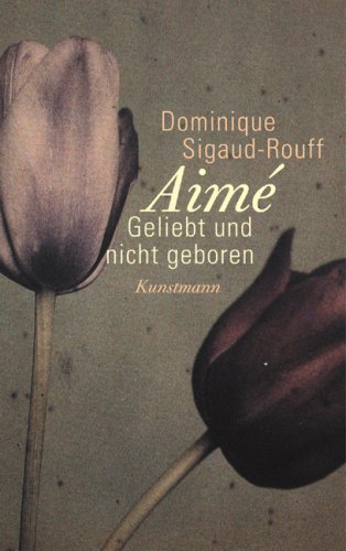 Aimé: Geliebt und nicht geboren Fiction