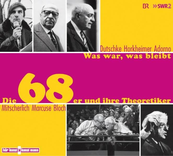 Was war, was bleibt Cd: Die 68er und ihre Theoretiker German history