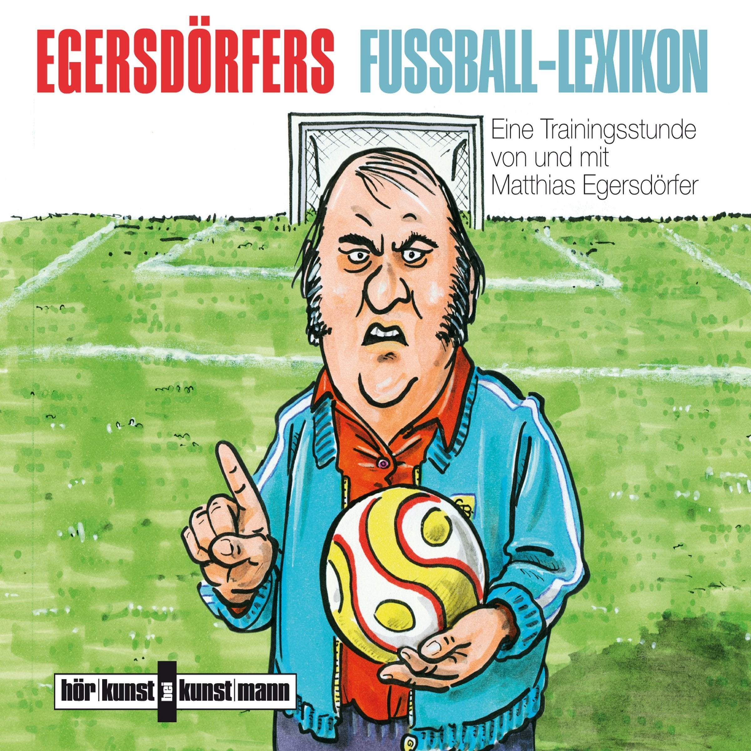 Egersdörfers Fussball-Lexikon CD: Eine Trainigsstunde von und mit Matthias Egersdörfer Leisure, Home & Garden