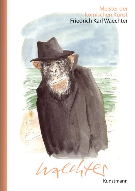 Meister der komischen Kunst: Friedrich Karl Waechter Humour & Satire