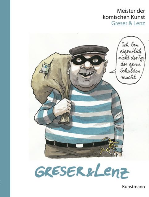 Meister der komischen Kunst: Greser & Lenz: Vorwort: Gerhard Polt Humour & Satire