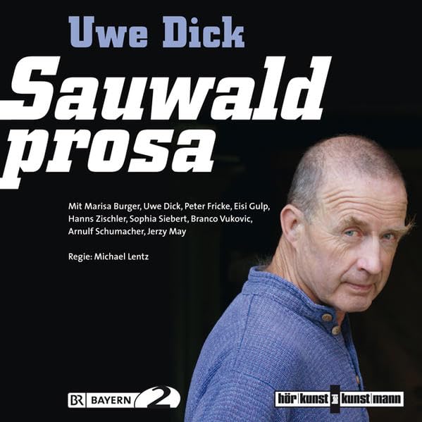 Sauwaldprosa CD: 12 Hörspiele Contemporary literature