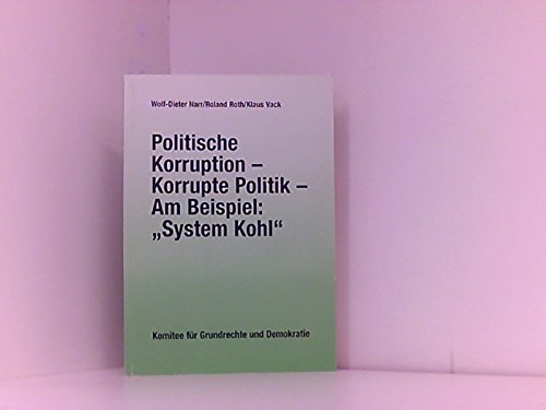 Politische Korruption - Korrupte Politik - Am Beispiel: "System Kohl" Law