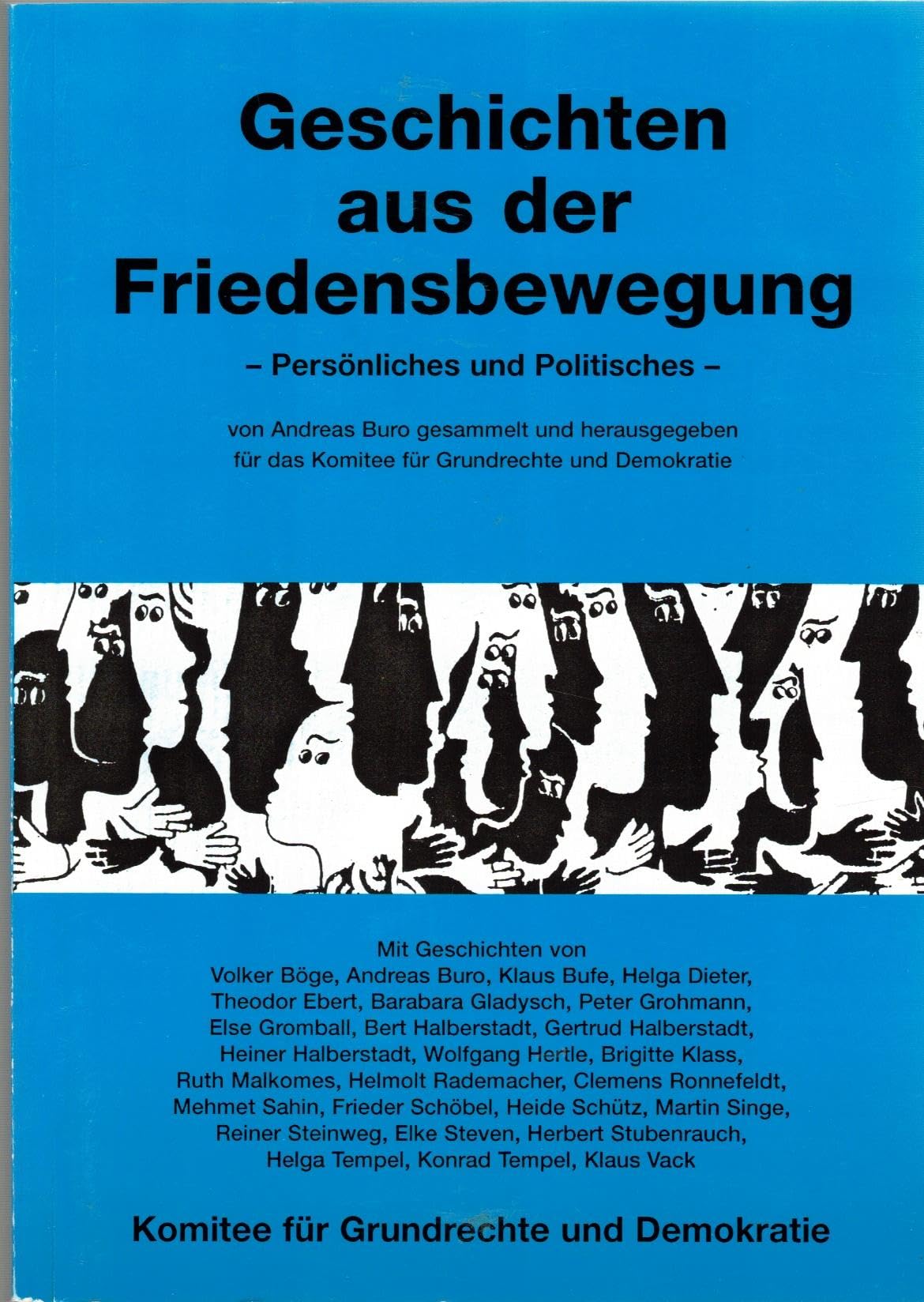 Geschichten aus der Friedensbewegung: Persönliches und Politisches Books