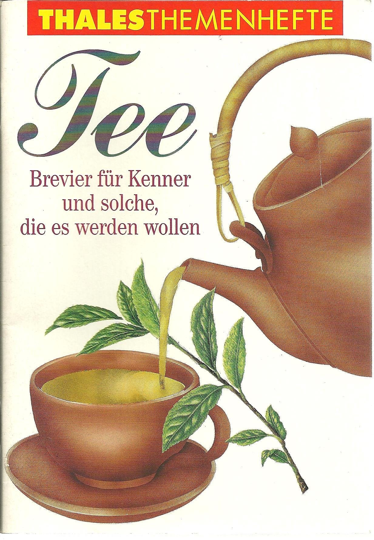 Tee: Brevier für Kenner und solche, die es werden wollen Books