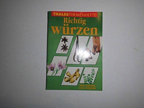 Richtig würzen: Vom Kenner zum Könner Cooking & Enjoying