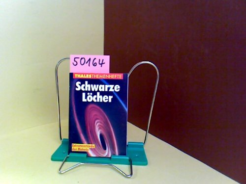 Schwarze Löcher: Extremzustände der Materie Books