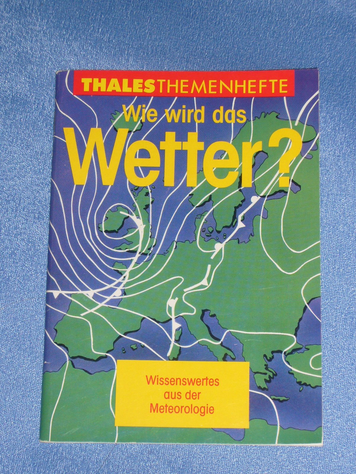 Wie wird das Wetter?: Wissenswertes aus der Meteorologie Geology & Geography