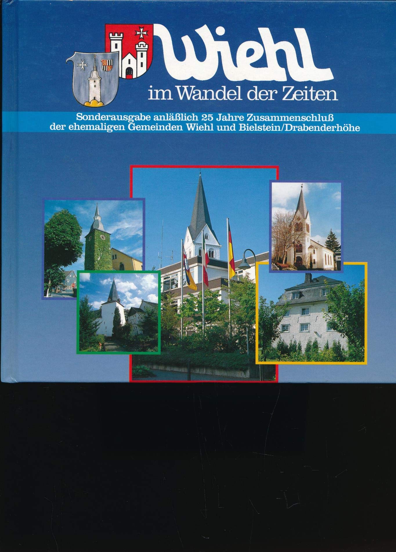 Wiehl im Wandel der Zeiten. 25 Jahre Kommunalreform Books