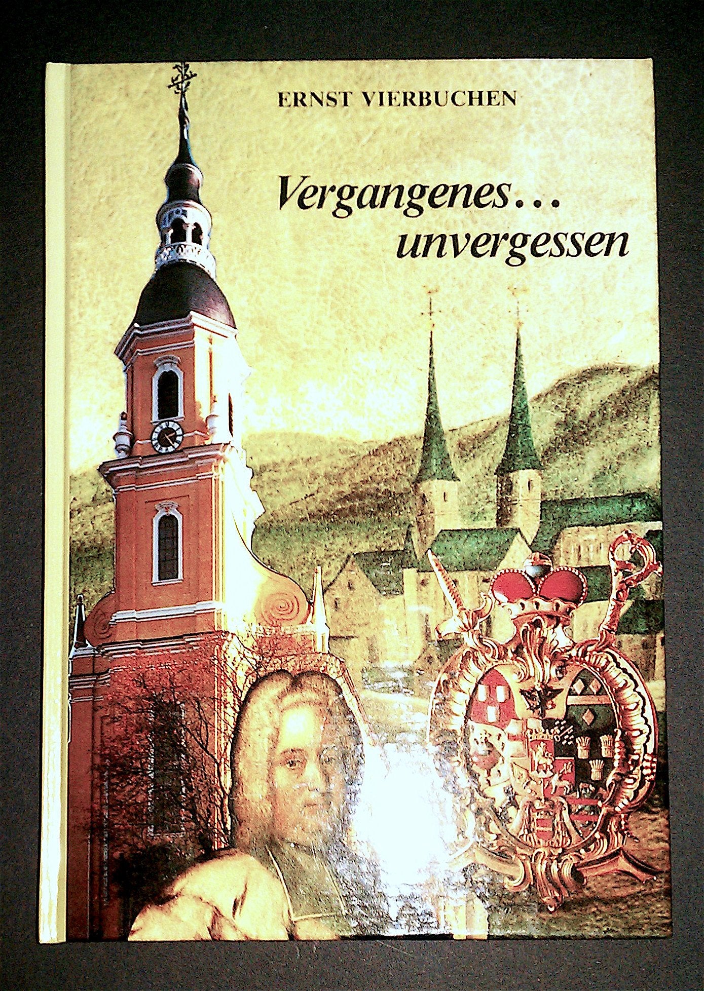 Vergangenes... unvergessen. Menschen und Zeitbilder aus dem Geschehen um St. Paulin, das Bistum, die Stadt und das Trierer Land Books