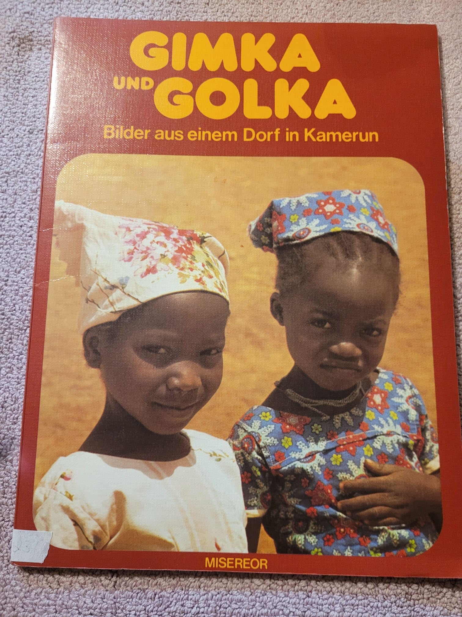 Gimka und Golka. Bilder aus einem Dorf in Kamerun book