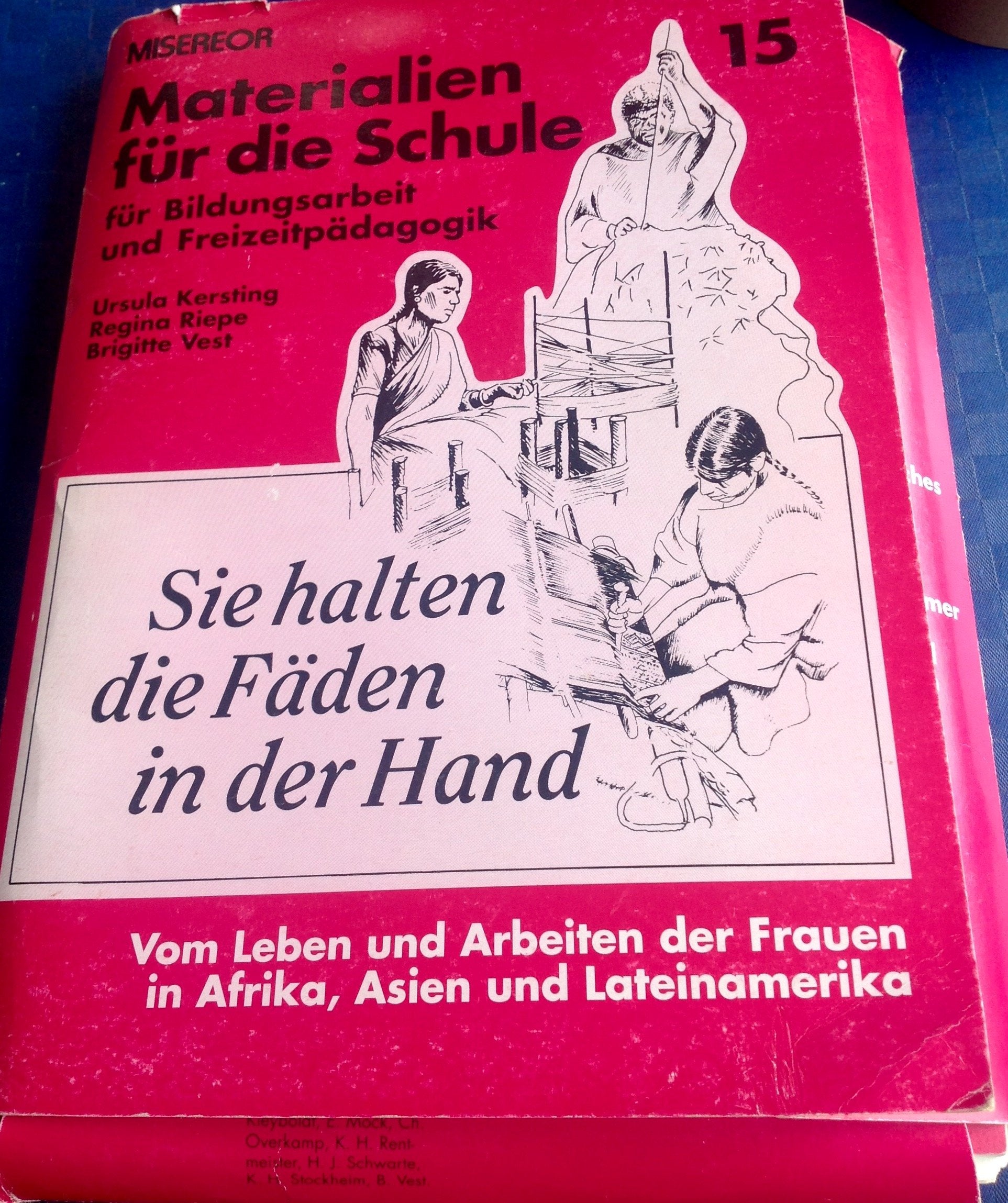 Sie halten die Fäden in der Hand. Vom Leben und Arbeiten der Frauen in Afrika, Asien und Lateinamerika Film, Art & Culture