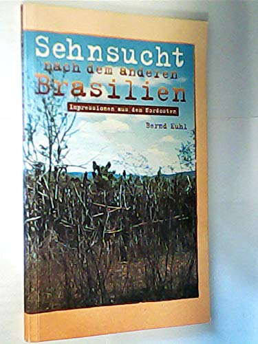 Sehnsucht nach dem anderen Brasilien : Impressionen aus dem Nordosten. Books