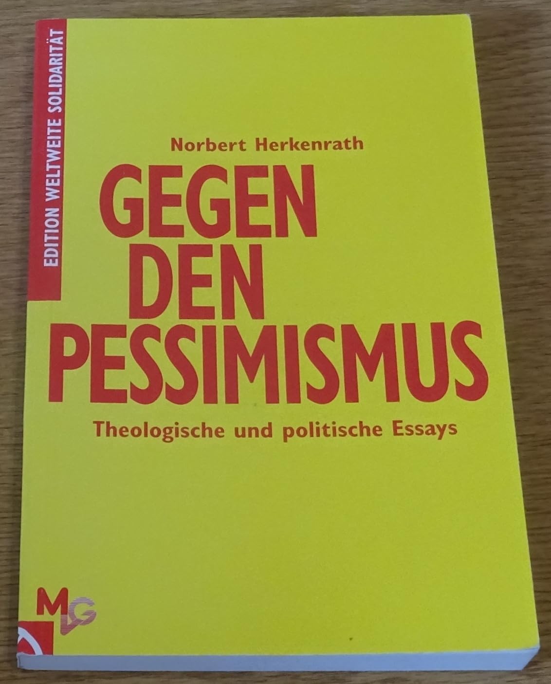 Gegen den Pessimismus. Theologische und politische Essays Books