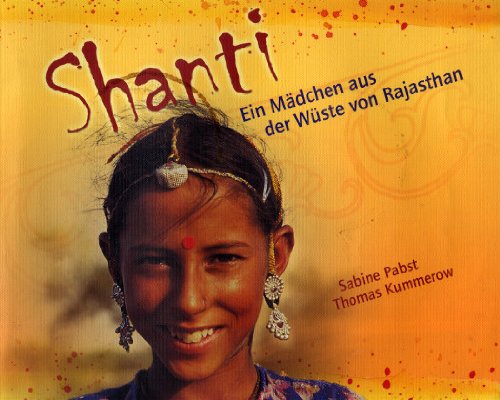 Shanti: Ein Mädchen aus der Wüste von Rajasthan Novels & Short Stories