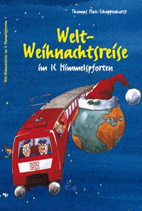 Welt-Weihnachtsreise im IC Himmelpforten Novels & Short Stories