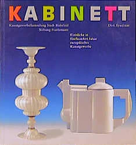 Kabinett - Einblick in 500 Jahre europäisches Kunstgewerbe Books