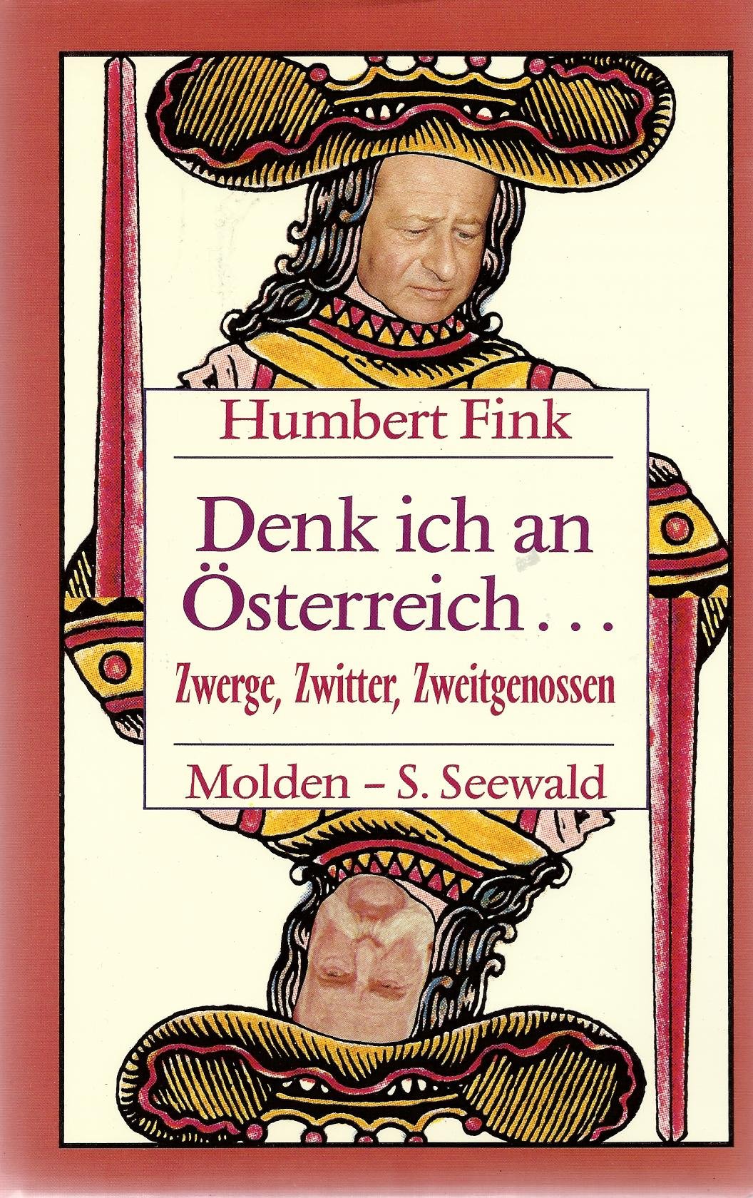 Denk ich an Österreich. Zwerge, Zwitter, Zweitgenossen Travel