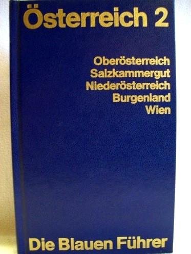 Österreich.Bd.2: Oberösterreich, Salzkammergut, Niederösterreich, Burgenland, Wien. Mit 33 Reiserouten Books