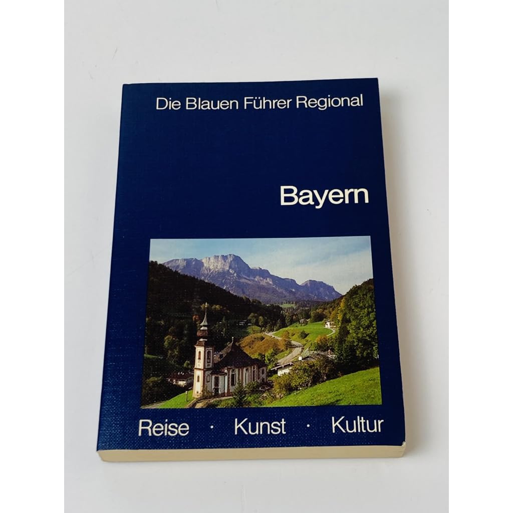 Bayern. Die Blauen Führer Regional Books