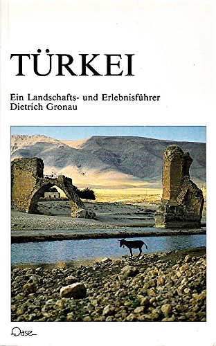 Türkei: Ein Landschaftsführer und Erlebnisführer Travel