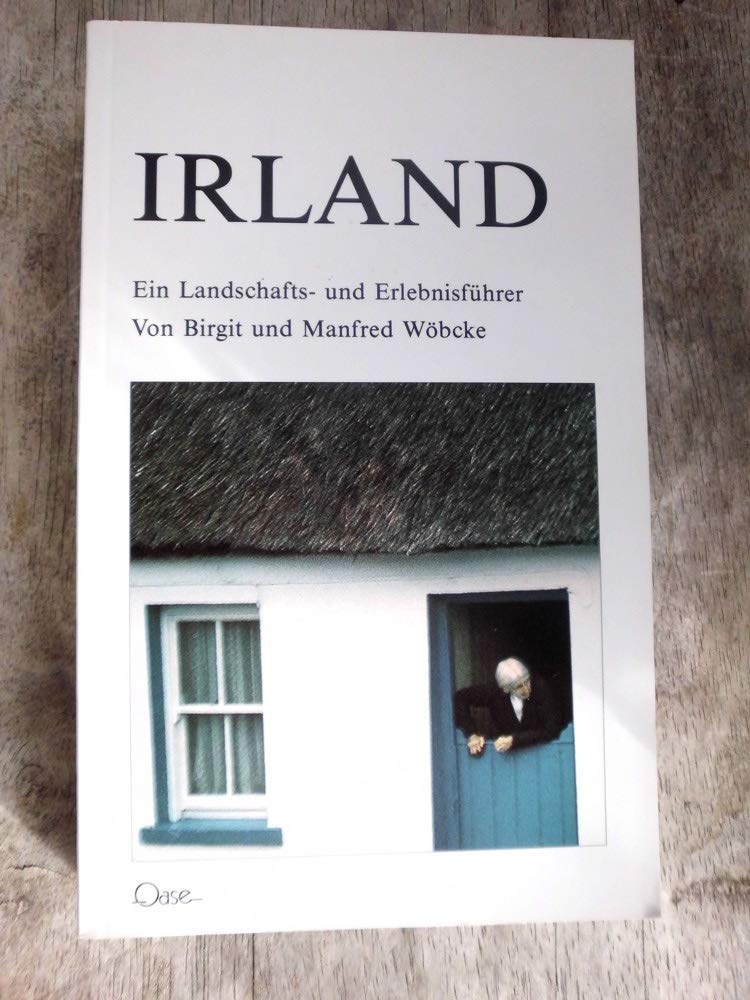 Irland. Ein Landschafts- und Erlebnisführer Travel