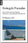 Portugals Pousadas. Gut Unterkommen in Burgen, Schlössern und gepflegten Strandhotels Books