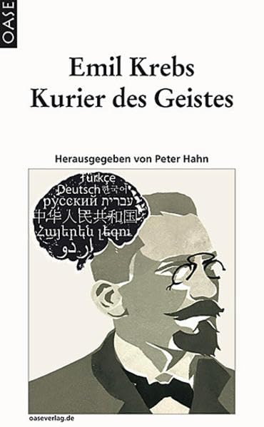 Emil Krebs: Kurier des Geistes Memories