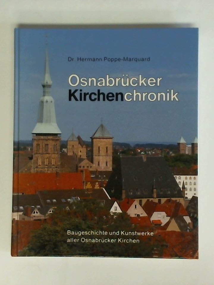 Osnabrücker Kirchenchronik: Baugeschichte und Kunstwerke aller Osnabrücker Kirchen Architecture