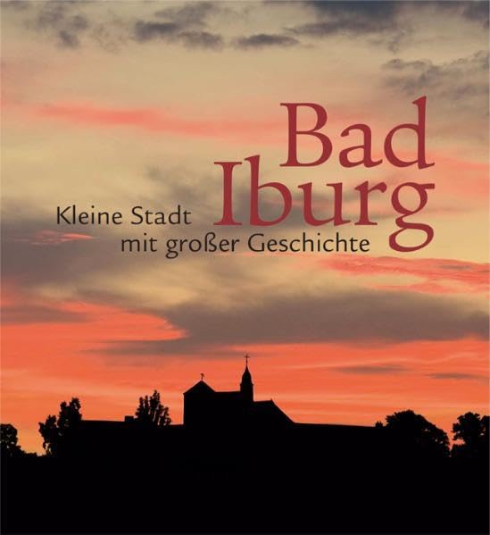 Bad Iburg: Kleine Stadt mit groÃŸer Geschichte book