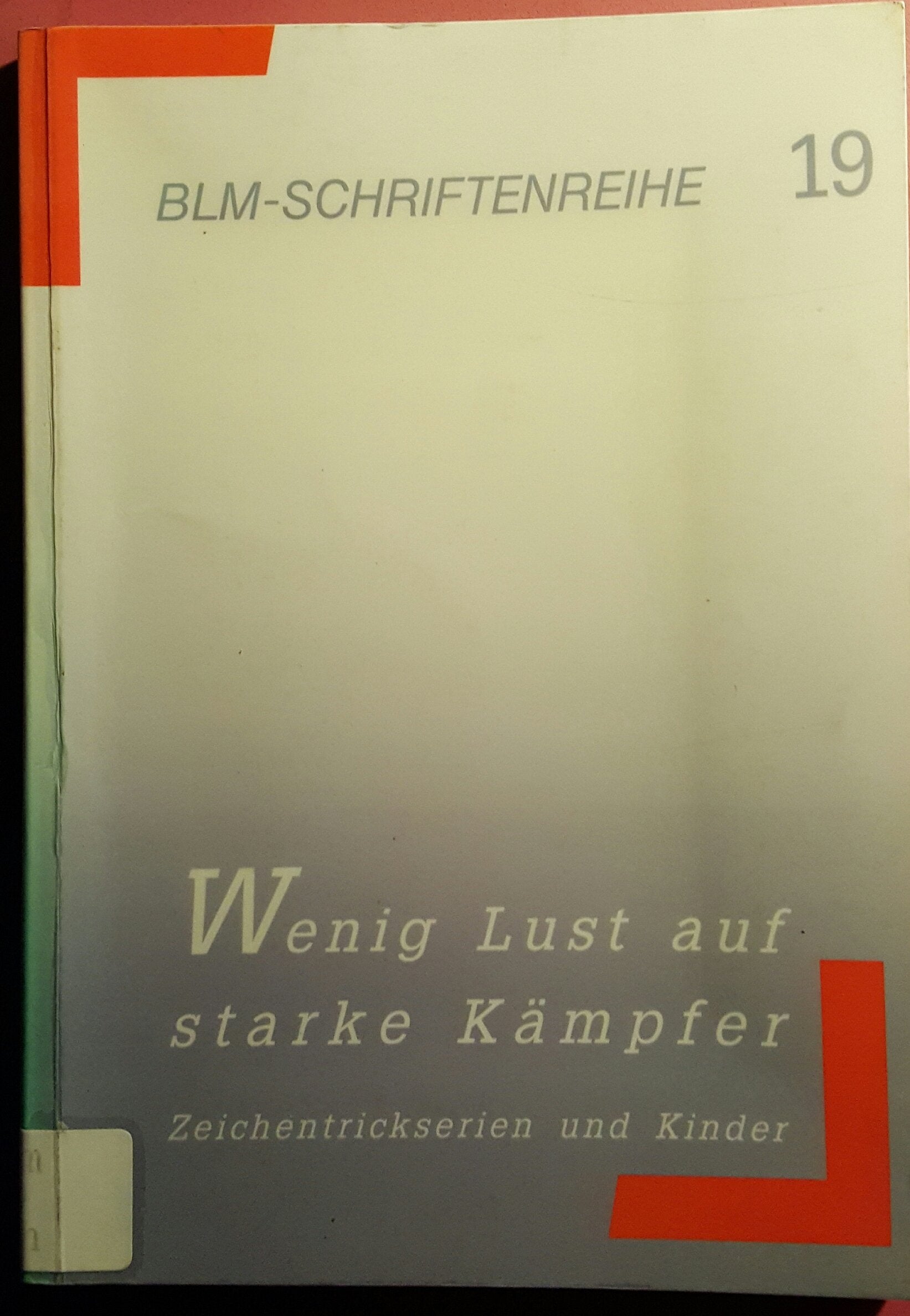 Wenig Lust auf starke Kämpfer. Zeichentrickserien und Kinder Psychology